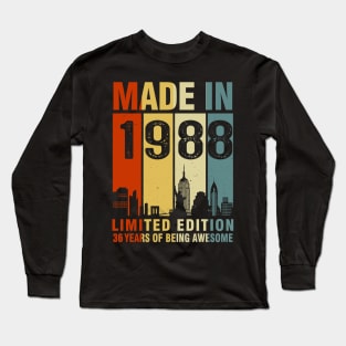 Made In 1988 36th Birthday 36 Years Old Long Sleeve T-Shirt